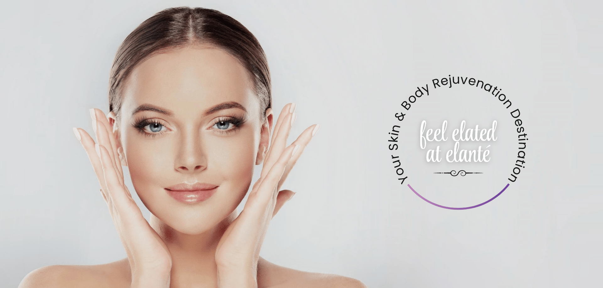 You Skin & Body Rejuvenation Destination | Elanté Rejuvenation | Medical Grade Aesthetics Clinic | SW Calgary